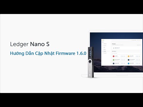 Ledger Nano S - Hướng Dẫn Cập Nhật Firmware 1.6.0