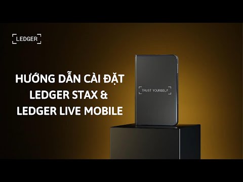 Hướng dẫn cài đặt ví lạnh Ledger Stax
